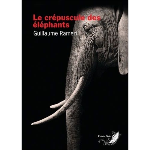 Le Crpuscule Des lphants    Format Beau livre 