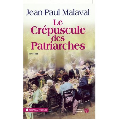 Le Crepuscule Des Patriarches  