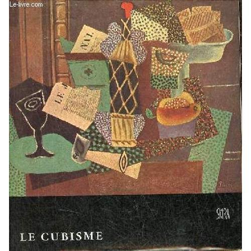 Le Cubisme - Collection Le Got De Notre Temps N27.   de guy habasque 