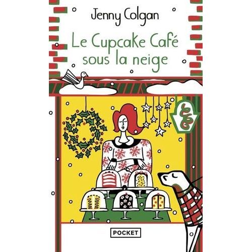 Le Cupcake Caf Sous La Neige    Format Poche 
