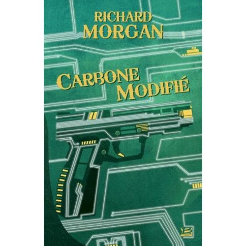Le Cycle De Takeshi Kovacs - Tome 1 - Carbone Modifi    Format Grand Format 