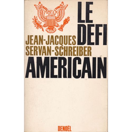 Le Dfi Amricain.   de jean-jacques servan-schreiber  Format Broch 