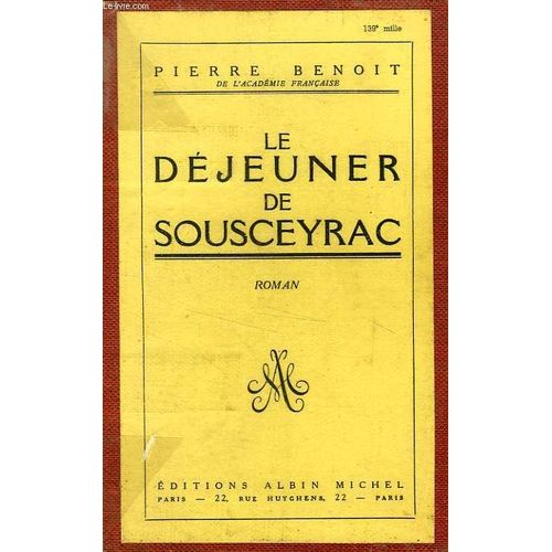 Le Dejeuner De Sousceyrac   de pierre benoit  Format Reli 