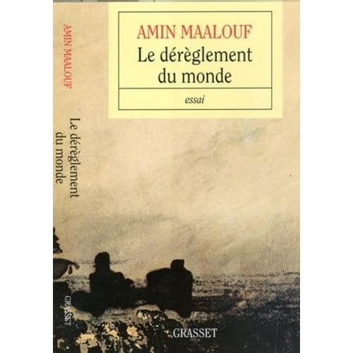 Le Drglement Du Monde   de Amin Maalouf