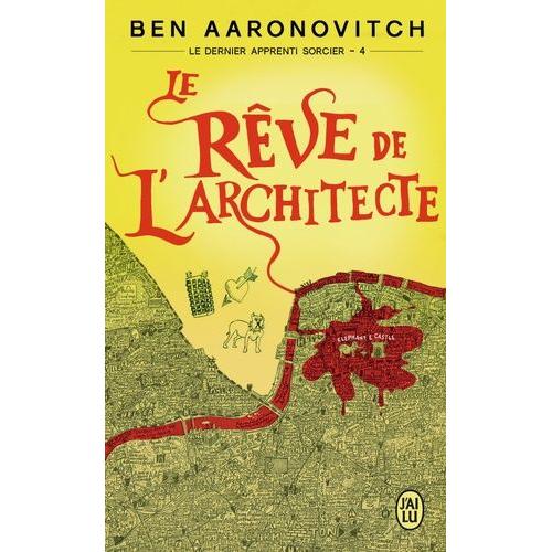 Le Dernier Apprenti Sorcier Tome 4 - Le Rve De L'architecte   de Aaronovitch Ben  Format Poche 