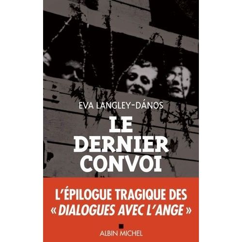 Le Dernier Convoi   de Langley-Danos Eva  Format Broch 