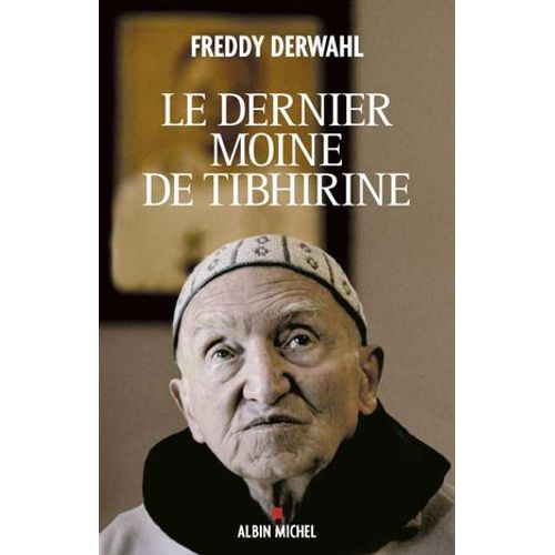 Le Dernier Moine De Tibhirine  