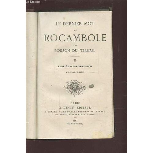 Le Dernier Mot De Rocambole - Tome 2 : Les Etrangleurs.   de PONSON DU TERRAIL