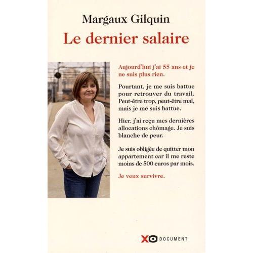 Le Dernier Salaire - Chronique D'une Quinqua En Fin De Droits   de Gilquin Margaux  Format Broch 