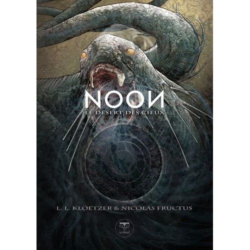 Noon - Tome 3 - Le Dsert Des Cieux   de Kloetzer L. L.  Format Grand Format 