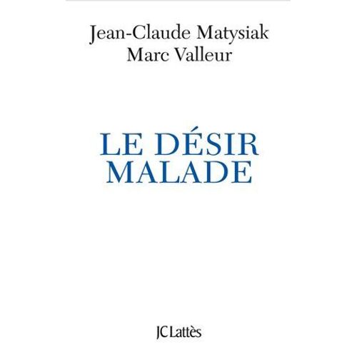 Le Dsir Malade  