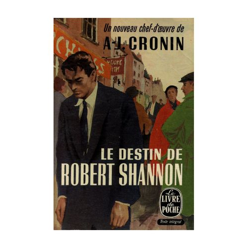 Le Destin De Robert Shannon / Cronin, Archibald Joseph / Rf: 15073   de a.j. cronin  Format Poche 