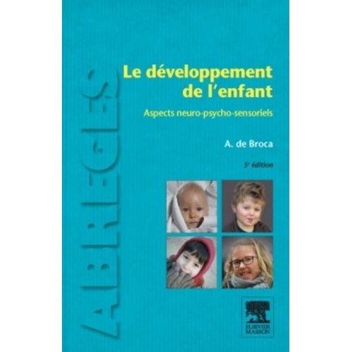 Le Dveloppement De L'enfant - Aspects Neuro-Psycho-Sensoriels    Format Grand Format 