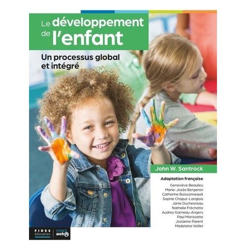 Le Dveloppement De L'enfant - Un Processus Global Et Intgr    Format Beau livre 