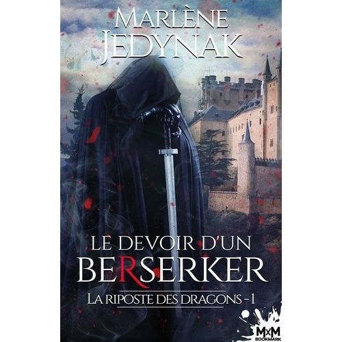Le Devoir D'un Berserker - Tome 1, La Riposte Des Dragons    Format Grand Format 