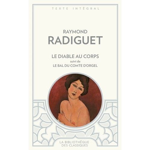 Le Diable Au Corps - Suivi De Le Bal Du Comte D'orgel    Format Poche 