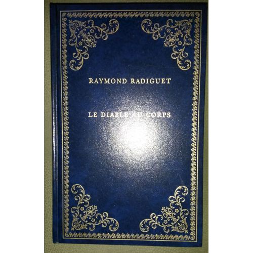 Le Diable Au Corps Suivi De Le Bal Du Comte D'orgel   de raymond radiguet  Format Beau livre 