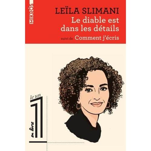 Le Diable Est Dans Les Dtails - Suivi De Comment J'cris   de Slimani Lela  Format Poche 