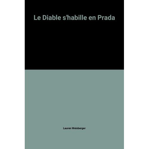 Le Diable S'habille En Prada   de Lauren Weisberger  Format Broch 