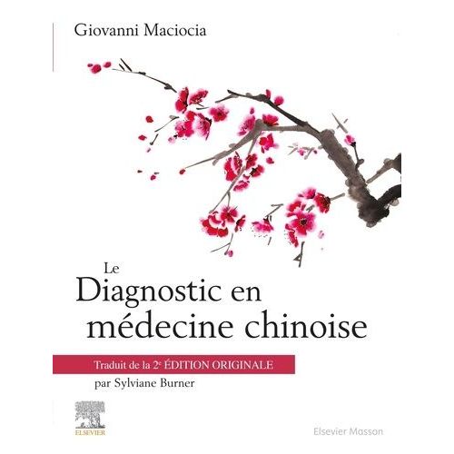 Le Diagnostic En Mdecine Chinoise   de Maciocia Giovanni  Format Beau livre 