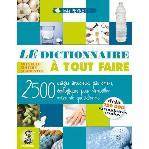 Le Dictionnaire  Tout Faire   de Peyret Ins  Format Beau livre 