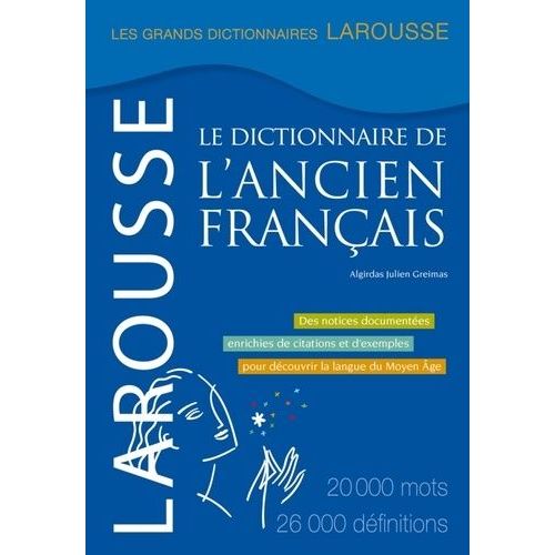 Le Dictionnaire De L'ancien Franais   de Greimas Algirdas Julien  Format Reli 
