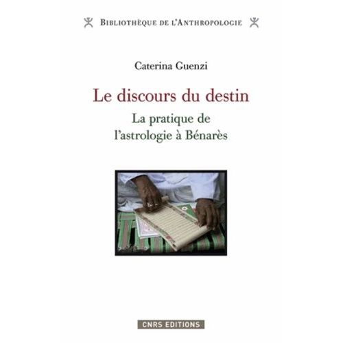 Le Discours Du Destin - La Pratique De L'astrologie  Bnars   de Guenzi Caterina  Format Broch 