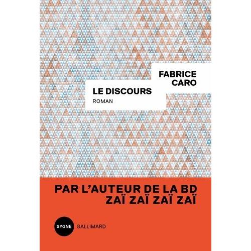 Le Discours   de Caro Fabrice  Format Beau livre 