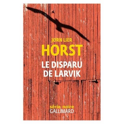 Une Enqute De William Wisting - Le Disparu De Larvik    Format Grand Format 