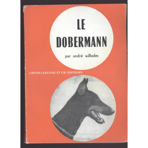 Le Dobermann   de Wilhem Andre
