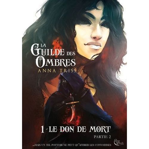 Le Don De Mort - Partie 2  