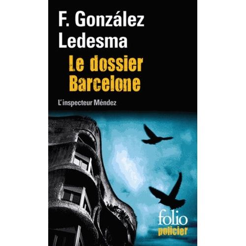Le Dossier Barcelone - Une Enqute De L'inspecteur Mendez   de Gonzalez Ledesma Francisco  Format Poche 