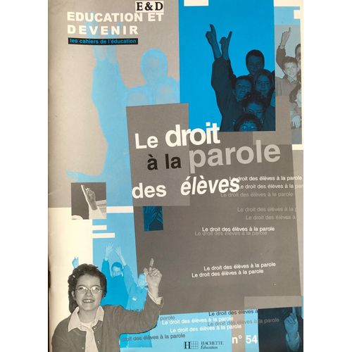 Le Droit  La Parole Des lves - Education Et Devenir