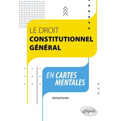 Le Droit Constitutionnel Gnral En Cartes Mentales    Format Beau livre 