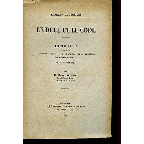 Le Duel Et  Le Code / Discours Prononce A La Sceance Solennelle De Reouverture De La Conference Des Avocats Stagiaires Le 21 Janvier 1922. de Lafond Henry