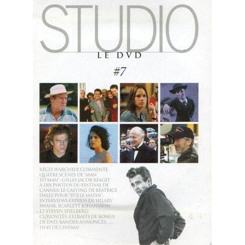 Le Dvd Studio   N 7 : Casting De Beatrice Dalle Pour 372 Le Matin / Regis Warnier Commente 4 Scenes De Man To Man / James Dean  / Interviews Hilary Swank Scarlett Johansson  Steven Spielberg