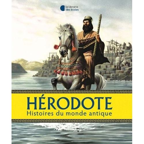 Histoires Du Monde Antique   de Hrodote  Format Beau livre 