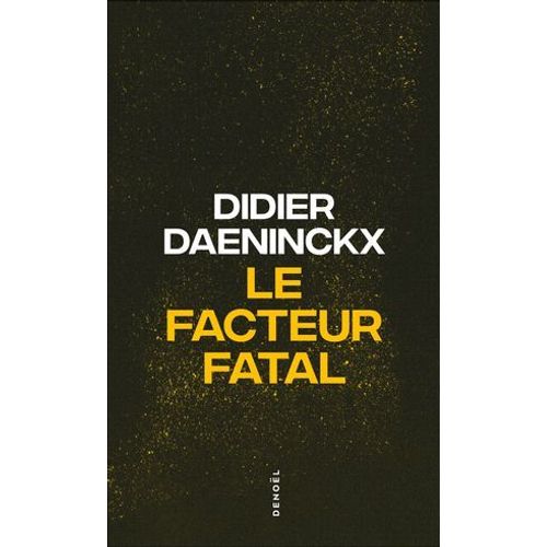 Le Facteur Fatal  