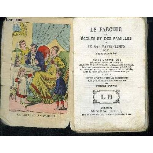 Le Farceur Des Ecoles Et Des Familles Ou Le Gai Passe-Temps De La Jeunesse - Recueil Choisi De Scnes Et Dialogues Comiques, Charades De Mots Et D'action, Cacophonie Musicale, nigmes ...   de DUCRET ETIENNE
