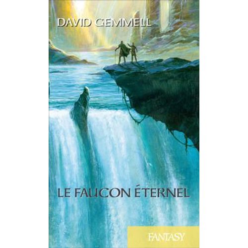 Le Faucon Eternel   de DAVID GEMMELL  Format Poche 