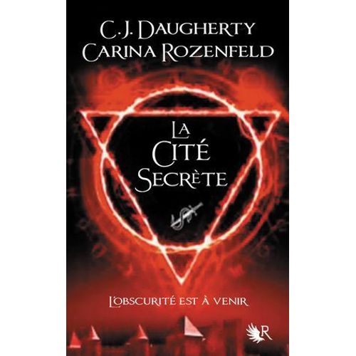 Le Feu Secret - Tome 2 La Cit Secrte  