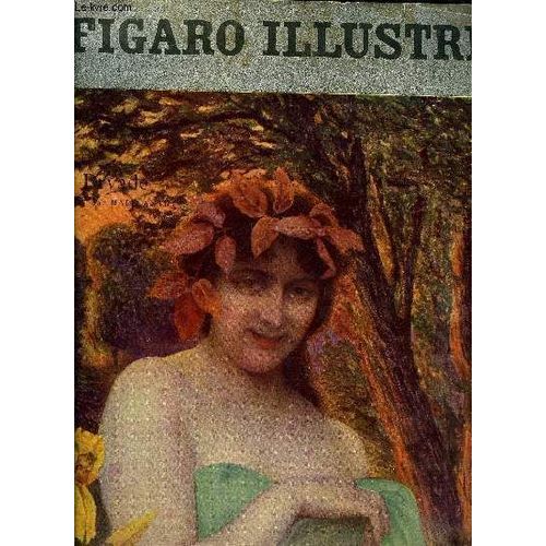 Le Figaro Illustr 23e Anne N 187 - Fianailles En Musique Par Georges Lecomte, Illustrations De J. Besson, La Mare Aux Canards Par Mathis Picard, Proverbes Du Mois D Octobre Par Georges Delaw, Au(...)   de Collectif 