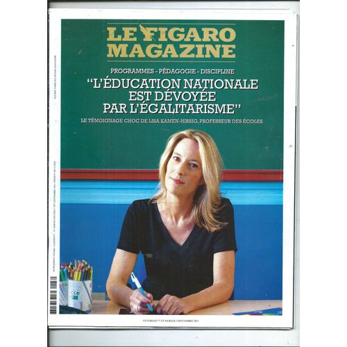Le Figaro Magazine 01/09/2023 Igor Guirkine, Bruno De Cessole, Lisa Kamen-Hirsig, Jean-Marc Gonin, Pascal Maitre, Benot Saint-Denis, Sbastien Dauc, Nathan Ambrosioni, Gautier Battistella
