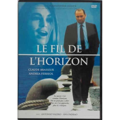 Le Fil De L'horizon - Claude Brasseur de Christopher Franck