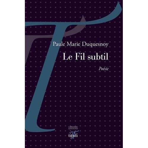 Le Fil Subtil    Format Beau livre 