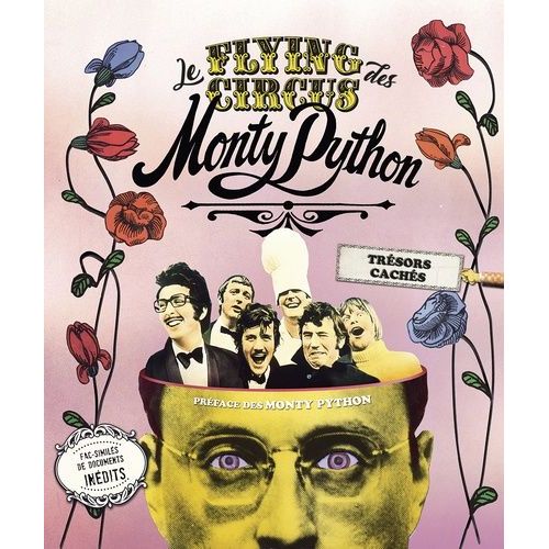Le Flying Circus Des Monty Python - Trsors Cachs   de Besley Adrian  Format Beau livre 