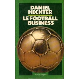 Livre Daniel Hechter Le football business - 1979 
