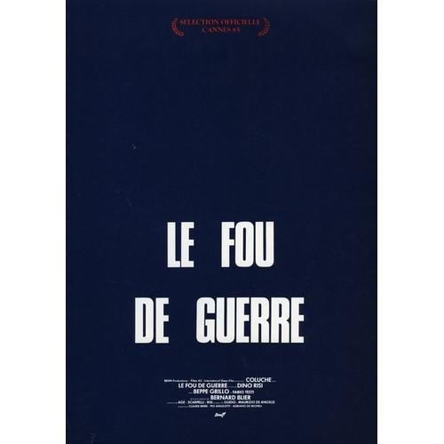 Le Fou De Guerre -  N 0 : Dossier De Presse Du Film De Dino Risi - Coluche - Bernard Blier