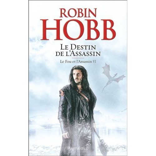 Le Fou Et L'assassin (Tome 6) - Le Destin De L'assassin  