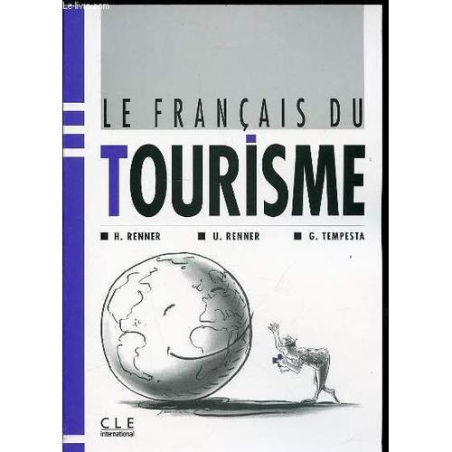 Le Francais Du Tourisme   de RENNER H.